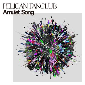 『PELICAN FANCLUB - Amulet Song』収録の『Amulet Song』ジャケット