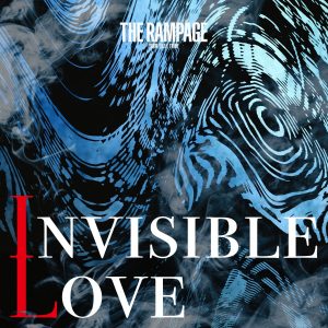 『THE RAMPAGE - INVISIBLE LOVE』収録の『INVISIBLE LOVE』ジャケット