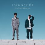 Cover art for『Yuito Takeuchi - From Now On feat. Novel Core』from the release『From Now On feat. Novel Core』