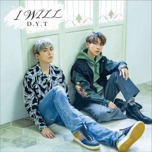 『D.Y.T - Day By Day』収録の『I WILL』ジャケット
