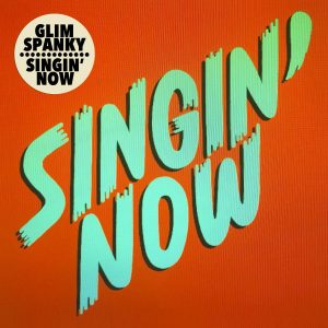 『GLIM SPANKY - Singin’ Now』収録の『Singin’ Now』ジャケット