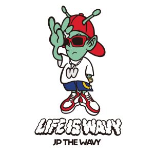 『JP THE WAVY - Kyomiga Nai Kanji』収録の『LIFE IS WAVY』ジャケット