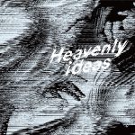 Cover art for『Thinking Dogs - Heavenly ideas』from the release『Heavenly ideas』