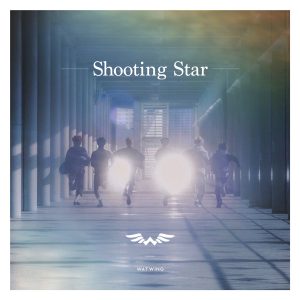 Cover art for『WATWING - Shooting Star』from the release『Shooting Star』
