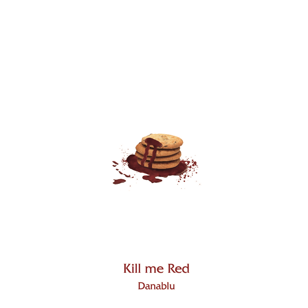 Cover art for『Danablu - Kill me Red』from the release『Kill me Red