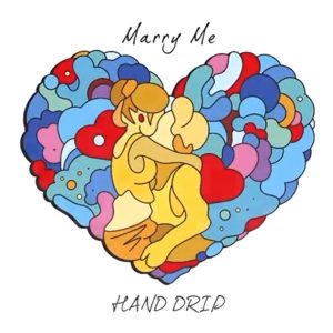 『HAND DRIP - Marry Me』収録の『Marry me』ジャケット