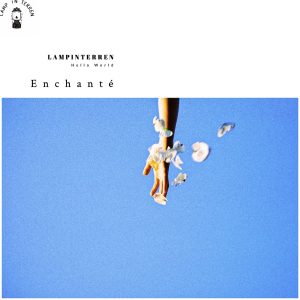 Cover art for『LAMP IN TERREN - Enchanté』from the release『Enchanté』