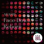 『嵐 - Face Down : Reborn』収録の『Face Down : Reborn』ジャケット