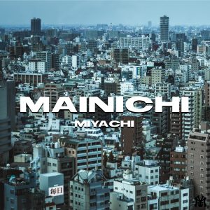 『MIYACHI - MAINICHI』収録の『MAINICHI』ジャケット
