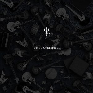 『TRiDENT - シリアスゲーム』収録の『To be Continued...』ジャケット