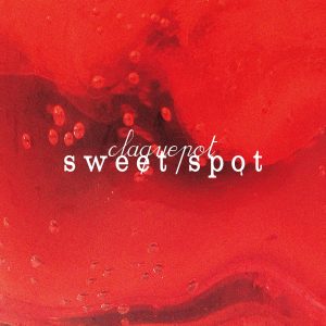 Cover art for『claquepot - sweet spot』from the release『sweet spot』