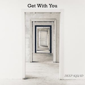『DEEP SQUAD - Get With You』収録の『Get With You』ジャケット
