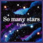 『E-girls - So many stars』収録の『So many stars』ジャケット