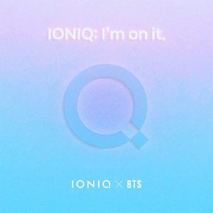 『BTS - IONIQ: I'm On it』収録の『IONIQ: I'm On it』ジャケット