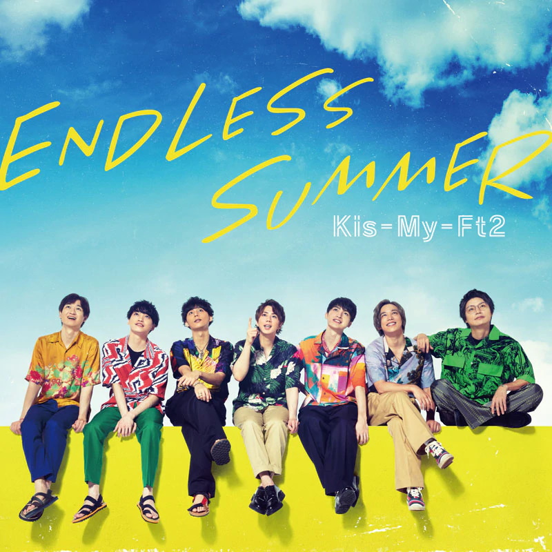 Endless Summer 歌詞 Kis My Ft2 歌詞探索 Lyrical Nonsense 歌詞リリ