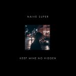 『Naive Super - Keep Mine No Hidden feat. sugar me』収録の『Keep Mine No Hidden feat. sugar me』ジャケット