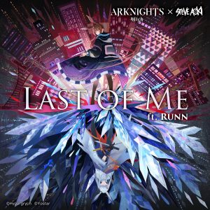 Cover art for『Steve Aoki - Last of Me feat. RUNN』from the release『Last of Me feat. RUNN』