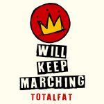 『TOTALFAT - My Secret Summer』収録の『WILL KEEP MARCHING』ジャケット