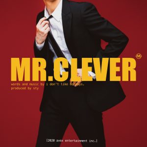 Cover art for『I Don't Like Mondays. - MR.CLEVER』from the release『MR.CLEVER』