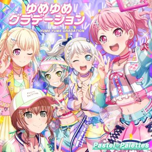 Cover art for『Pastel＊Palettes - Yume Yume Gradation』from the release『Yume Yume Gradation』