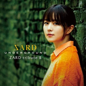 『SARD UNDERGROUND - 息もできない』収録の『ZARD tribute Ⅱ』ジャケット