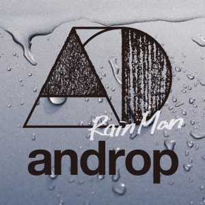 『androp - RainMan』収録の『RainMan』ジャケット