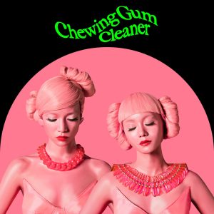『FEMM - Chewing Gum Cleaner』収録の『Chewing Gum Cleaner』ジャケット