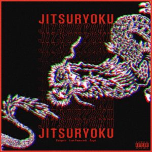 『Hideyoshi - Jitsuryoku (feat. Leon Fanourakis & ralph)』収録の『Jitsuryoku (feat. Leon Fanourakis & ralph)』ジャケット