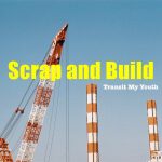 『Transit My Youth - スーサイスーサイ』収録の『Scrap and Build』ジャケット