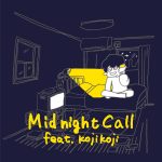 『ぜったくん - Midnight Call (feat. kojikoji)』収録の『 Midnight Call (feat. kojikoji)』ジャケット