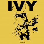 『Fushi - アレイダンス』収録の『IVY』ジャケット