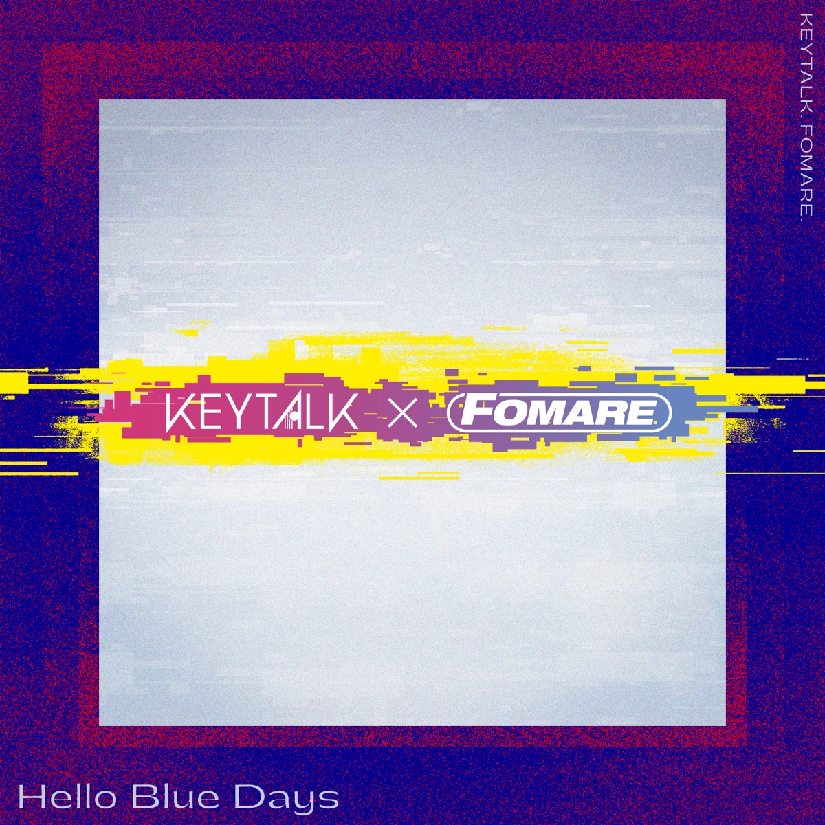 『KEYTALK×FOMARE - Hello Blue Days』収録の『Hello Blue Days』ジャケット