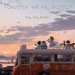 Cover art for『Sing Sing Rabbit - Tomorrow will be better』from the release『Tomorrow will be better