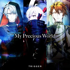 『TRIGGER - My Precious World』収録の『My Precious World』ジャケット
