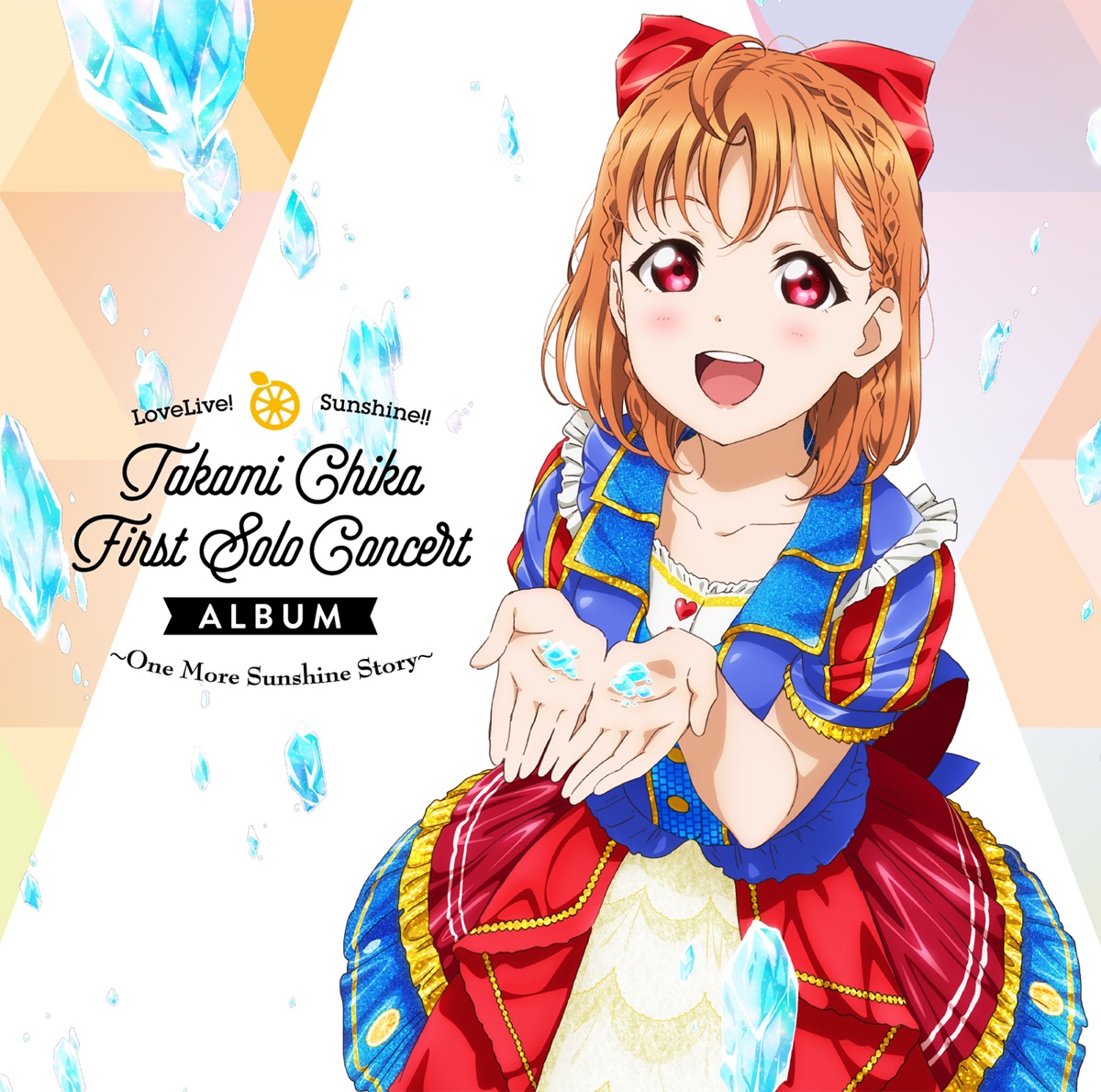 Cover art for『Chika Takami (Anju Inami) from Aqours - Never giving up!』from the release『LoveLive! Sunshine!! Takami Chika First Solo Concert Album 〜One More Sunshine Story〜
