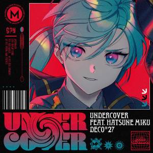 Cover art for『DECO*27 - Undercover』from the release『Undercover』
