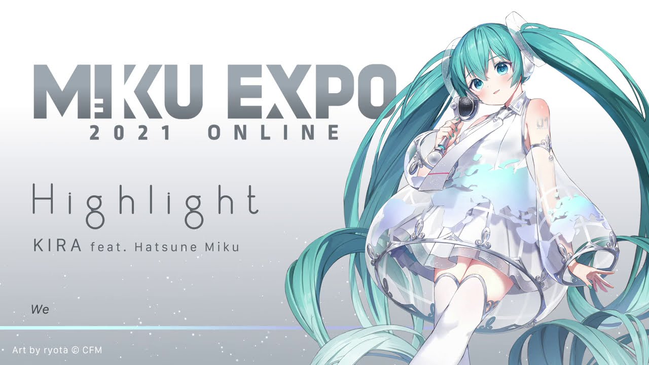 Kira Highlight 歌詞 Hatsune Miku Expo 21 Online テーマソング Lyrical Nonsense 歌詞リリ