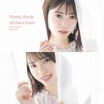 Cover art for『Kaori Ishihara - Plastic Smile』from the release『Plastic Smile』