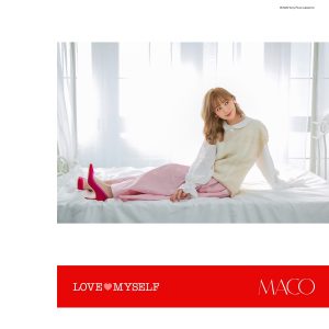 『MACO - LOVE MYSELF』収録の『LOVE MYSELF』ジャケット