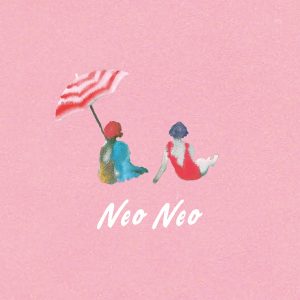 『リュックと添い寝ごはん - ほたるのうた』収録の『neo neo』ジャケット