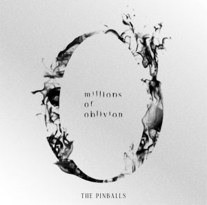 『THE PINBALLS - オブリビオン』収録の『millions of oblivion』ジャケット