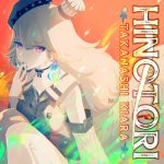 『Takanashi Kiara - HINOTORI』収録の『HINOTORI』ジャケット