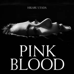 『宇多田ヒカル - PINK BLOOD』収録の『PINK BLOOD』ジャケット