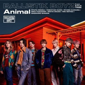 『BALLISTIK BOYZ - Life Is Party』収録の『Animal』ジャケット