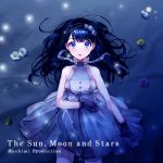 『星見プロダクション - The Sun, Moon and Stars』収録の『The Sun, Moon and Stars』ジャケット