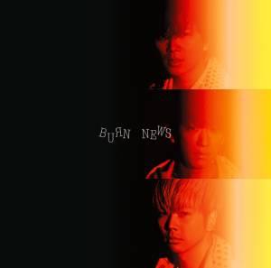 Cover art for『NEWS - BURN』from the release『BURN』