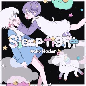 Cover art for『Neko Hacker - Sleep Tight (feat. Macoto)』from the release『Sleep Tight (feat. Macoto)』