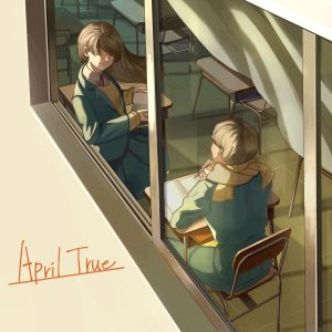 『Rin音 - April true』収録の『April True』ジャケット