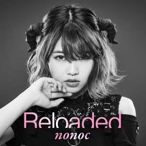 『nonoc - Reloaded』収録の『Reloaded』ジャケット