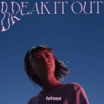『te'resa - break it out』収録の『break it out』ジャケット